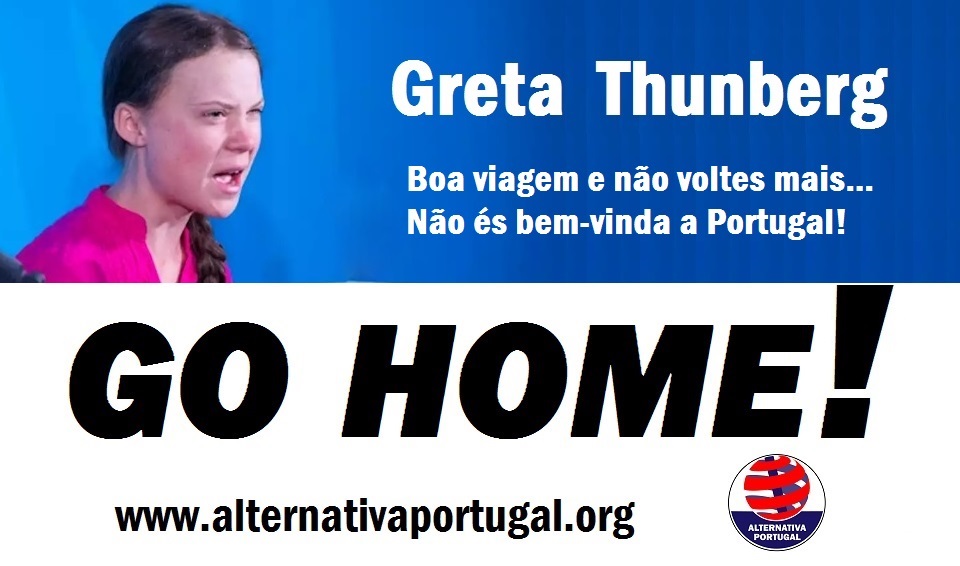 Greta Thunberg: não és bem-vinda a Portugal!